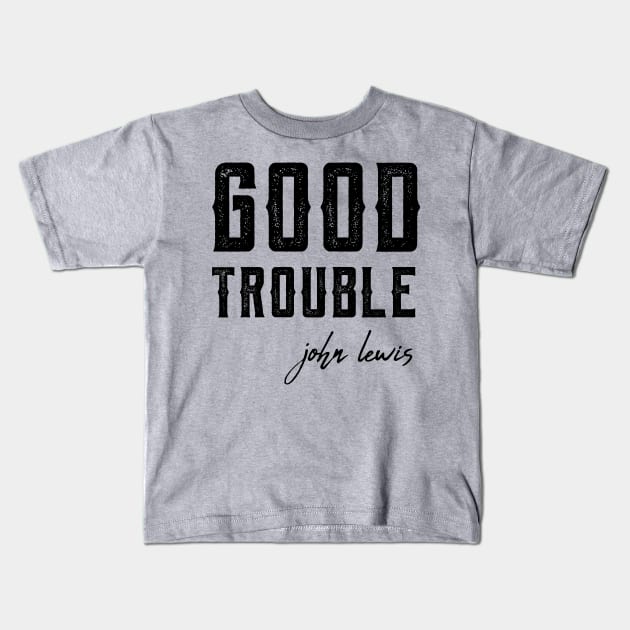 Good Trouble africanamerican Kids T-Shirt by Gaming champion